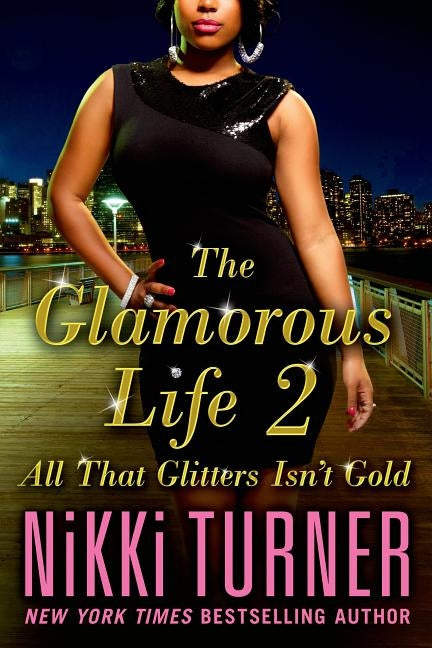 Glamorous Life 2 by Turner, Nikki