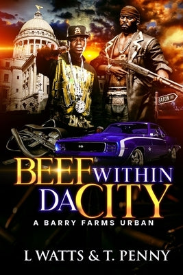 Beef Within Da' City by Penny, T.
