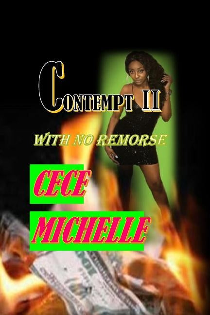 Contempt II: With No Remorse by Michelle, Cece