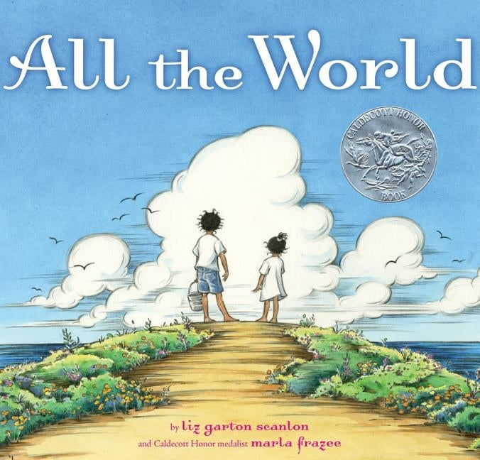 All the World by Scanlon, Liz Garton