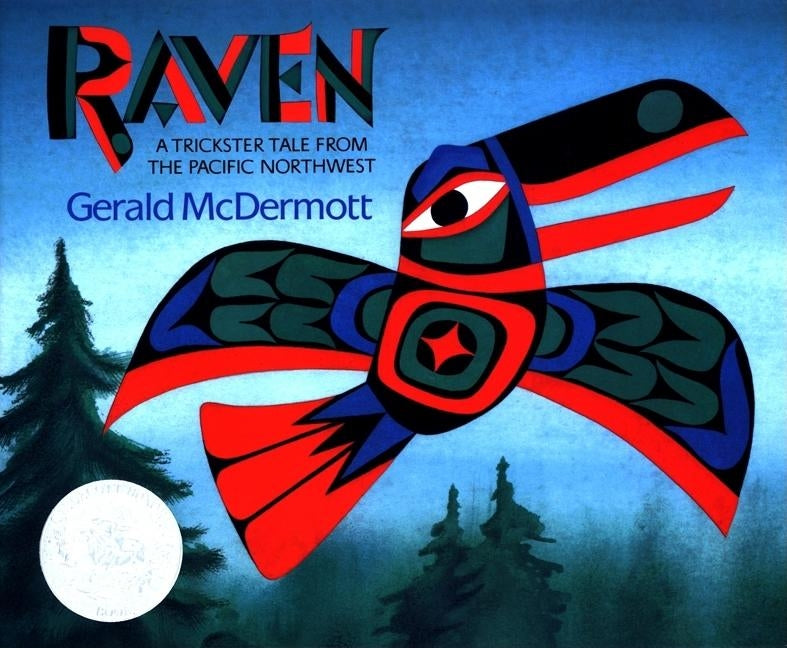 Raven: A Trickster Tale from the Pacific Northwest by McDermott, Gerald