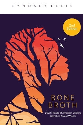 Bone Broth by Ellis, Lyndsey