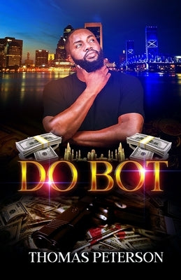 Do Bot: Part 1 by Peterson, Thomas