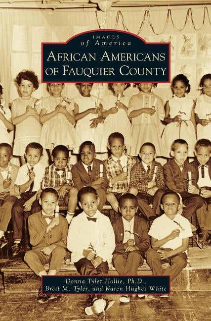 African Americans of Fauquier County by Hollie, Donna Tyler