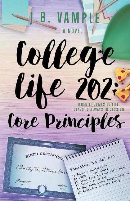 College Life 202: Core Principles by Vample, J. B.