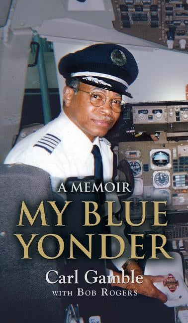 My Blue Yonder by Gamble, Carl