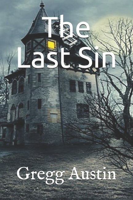 The Last Sin by Austin, Gregg