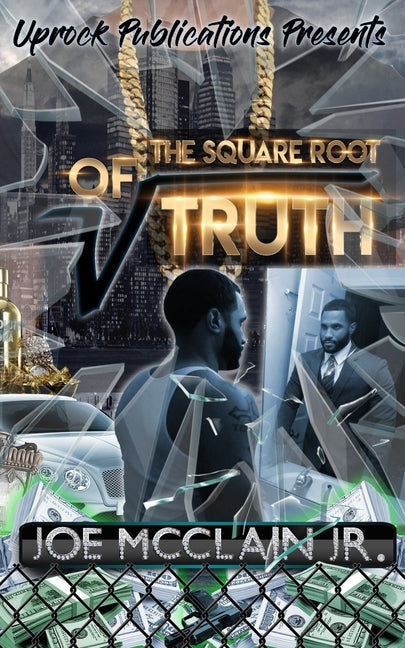 The Square Root of Truth by McClain Jr, Joe