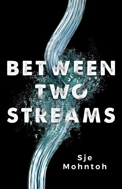 Between Two Streams by Mohntoh, Sje