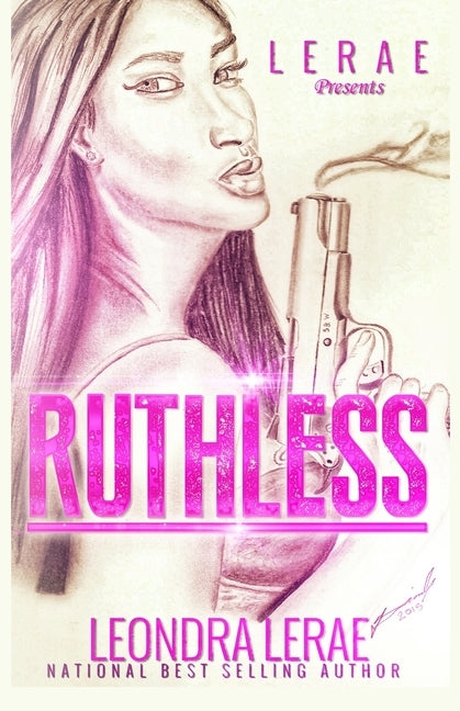 Ruthless by Lerae, Leondra