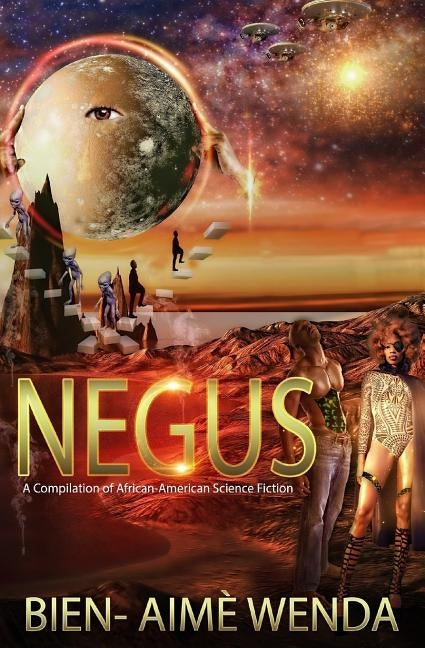 Negus: A Compilation of African-American Science Fiction by Henry, Norviance