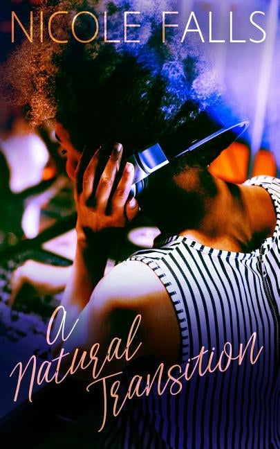 A Natural Transition by Falls, Nicole