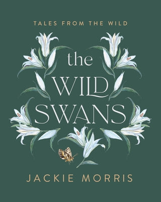 Wild Swans by Morris, Jackie