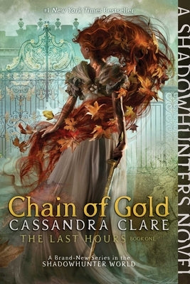 Chain of Gold, 1 by Clare, Cassandra