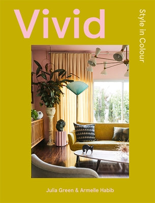 Vivid: Style in Color by Habib, Armelle