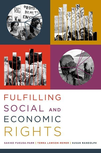 Fulfilling Social and Economic Rights by Fukuda-Parr, Sakiko