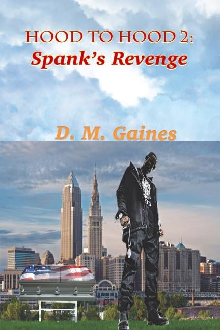 Hood to Hood 2: Spank's Revenge by Gaines, D. M.