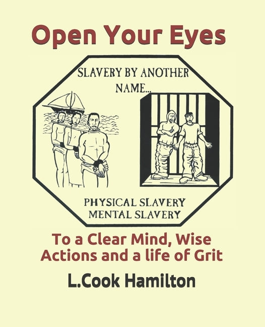 Open Your Eyes: To a Clear Mind, Wise Actions, and a Life of Grit by Hamilton, B. a. M. Ed Gps Facts L. Cook