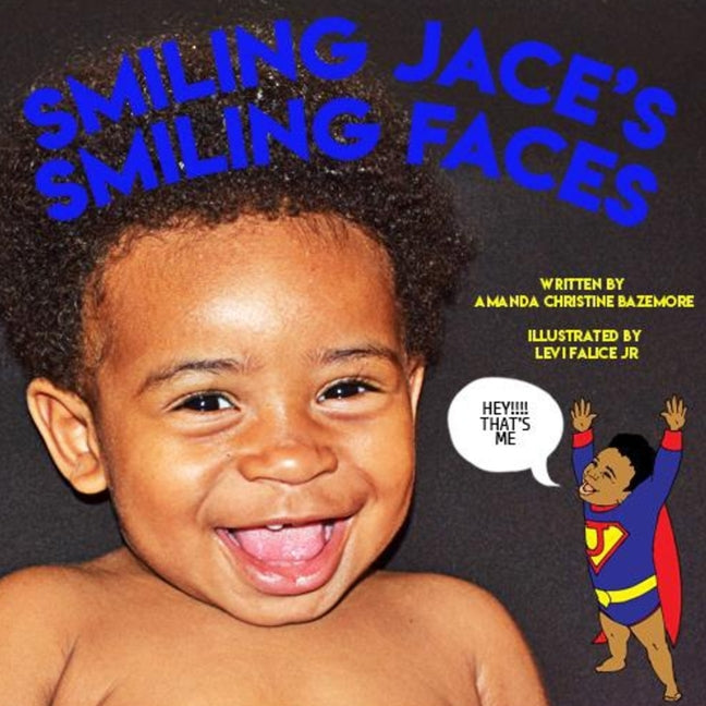 Smiling Jace's Smiling Faces by Falice, Levi, Jr.