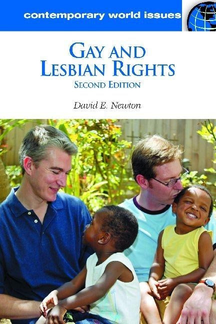 Gay and Lesbian Rights: A Reference Handbook, 2nd Edition by Newton, David