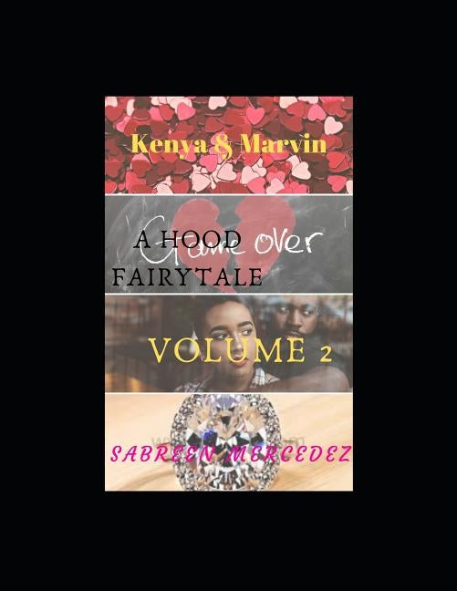 Kenya & Marvin: A Hood Fairytale Volume 2 by Mercedez, Sabreen