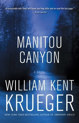Manitou Canyon: A Novelvolume 15 by Krueger, William Kent