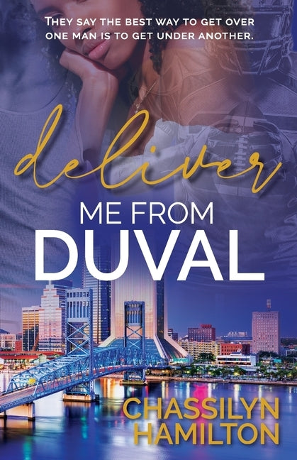 Deliver Me from Duval by Hamilton, Chassilyn
