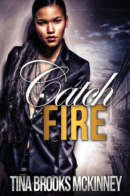 Catch Fire by McKinney, Tina Brooks
