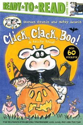 Click, Clack, Boo!/Ready-To-Read Level 2: A Tricky Treat by Cronin, Doreen