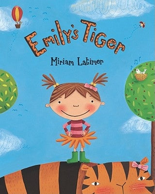 Emily's Tiger by Latimer, Miriam