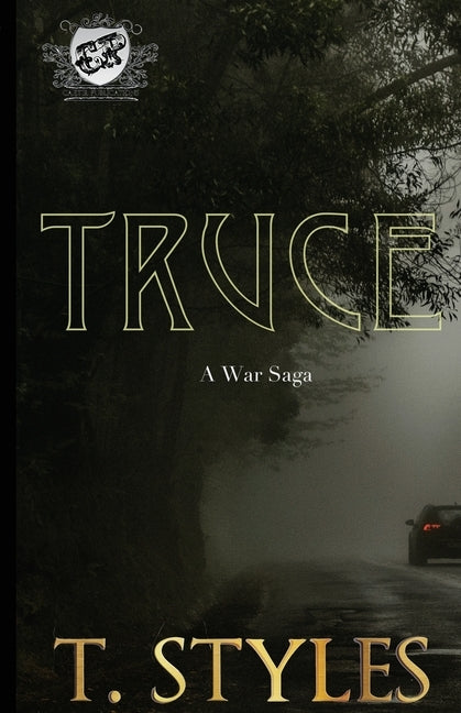 Truce: A War Saga (The Cartel Publications Presents) by Styles, T.