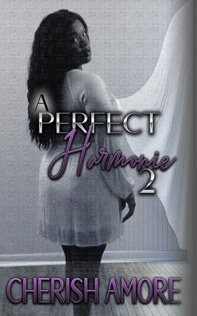 A Perfect Harmonie 2: A perfect Harmonie 2 by Amore, Cherish