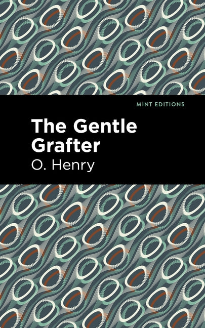 The Gentle Grafter by Henry, O.