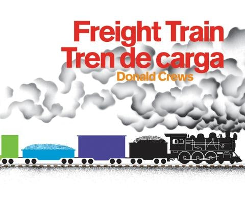 Freight Train/Tren de Carga Board Book: Bilingual Spanish-English by Crews, Donald