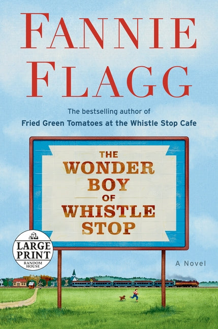 The Wonder Boy of Whistle Stop by Flagg, Fannie