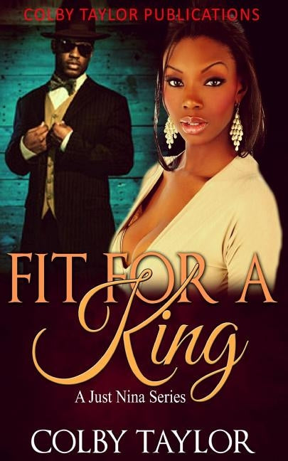 Fit For a King by Taylor, Colby