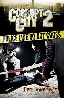 Corrupt City 2 by Verdejo, Tra