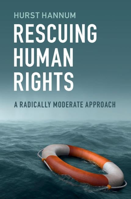 Rescuing Human Rights by Hannum, Hurst