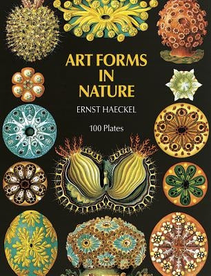 Art Forms in Nature by Haeckel, Ernst