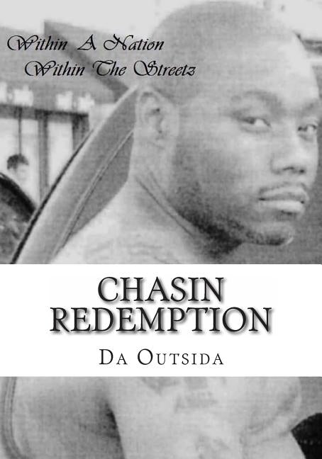 Chasin Redemption: within a nation, within the streets by Outsida, Da