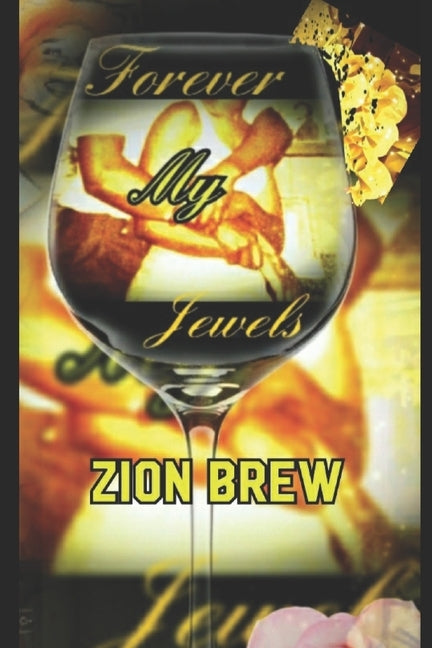 Forever My Jewels by Brew, Zion