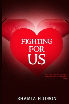 Fighting for Us by Hudson, Shamia