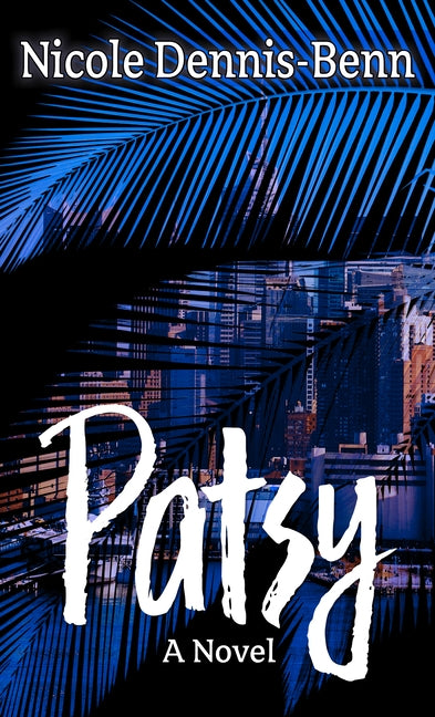 Patsy by Dennis-Benn, Nicole
