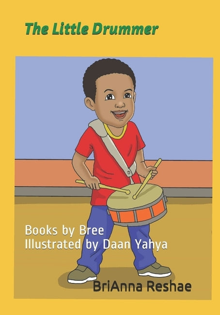 The Little Drummer: Books by Bree by Reshae, Brianna
