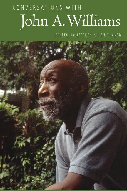 Conversations with John A. Williams by Tucker, Jeffrey Allen