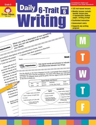 Daily 6-Trait Writing, Grade 6 Teacher Edition by Evan-Moor Corporation