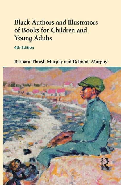 Black Authors and Illustrators of Books for Children and Young Adults by Thrash Murphy, Barbara