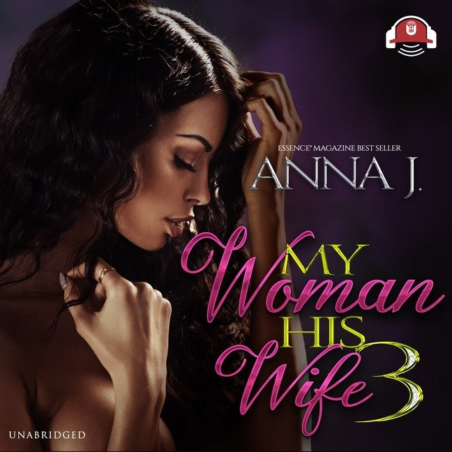 My Woman, His Wife 3: Playing for Keeps by Anna J