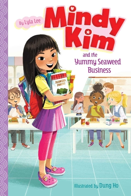 Mindy Kim and the Yummy Seaweed Business, Volume 1 by Lee, Lyla