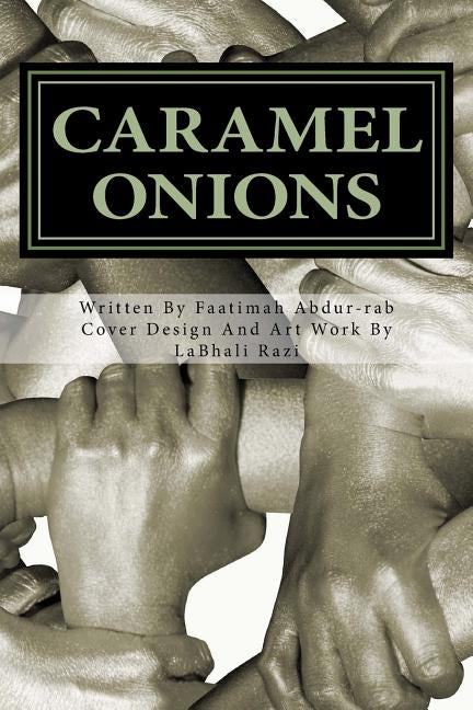 Caramel Onions by Razi, Labhali